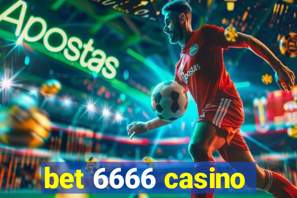 bet 6666 casino