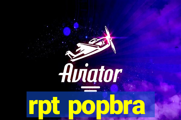 rpt popbra