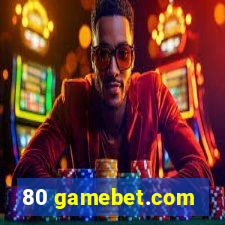 80 gamebet.com