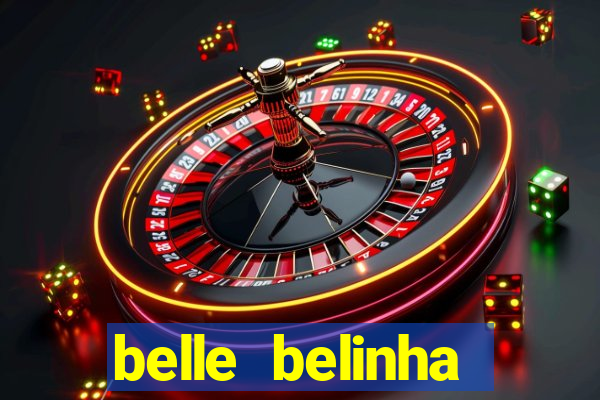 belle belinha vazados gratis