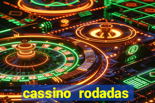 cassino rodadas gratis sem deposito