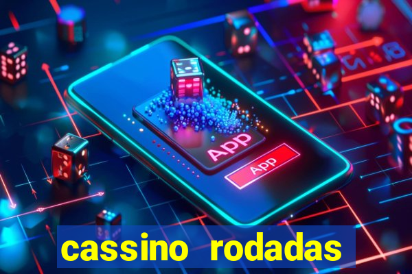 cassino rodadas gratis sem deposito