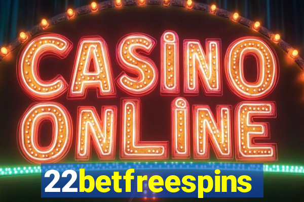 22betfreespins