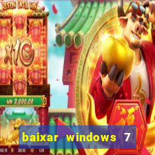 baixar windows 7 ultimate 64 bits com todos os drivers