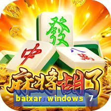 baixar windows 7 ultimate 64 bits com todos os drivers