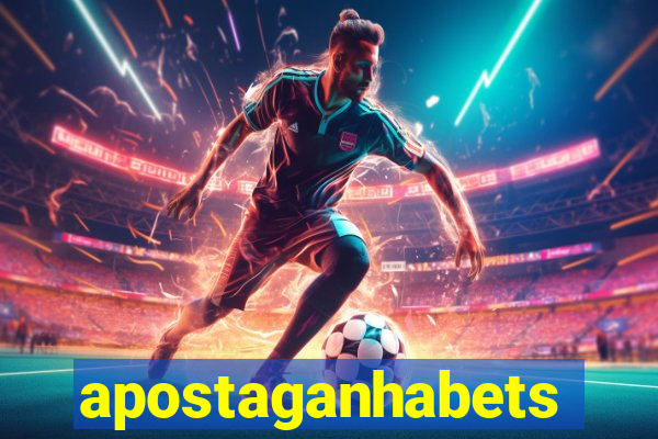 apostaganhabets