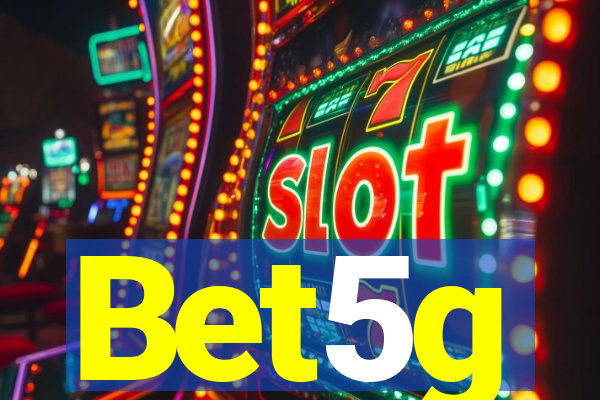 Bet5g