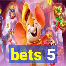 bets 5