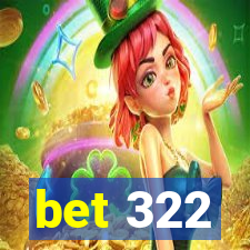 bet 322