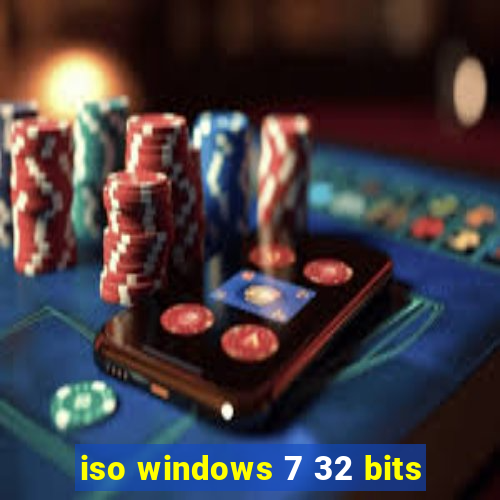 iso windows 7 32 bits