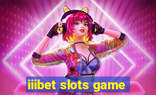 iiibet slots game