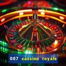 007 cassino royale filme completo dublado youtube