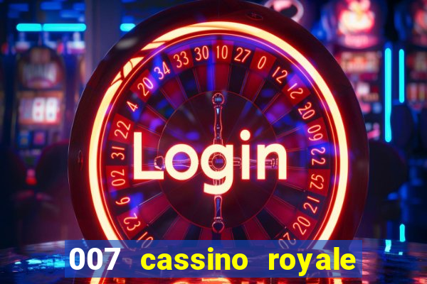 007 cassino royale filme completo dublado youtube