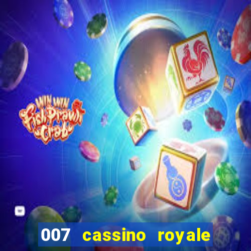 007 cassino royale filme completo dublado youtube