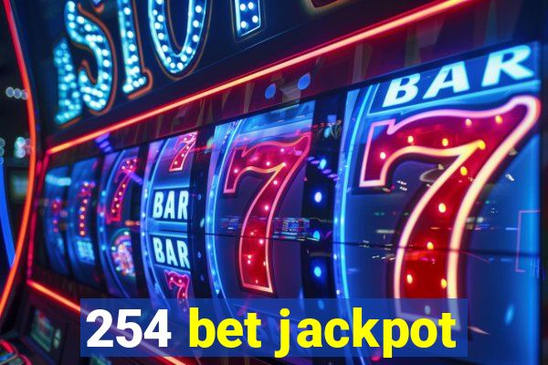 254 bet jackpot