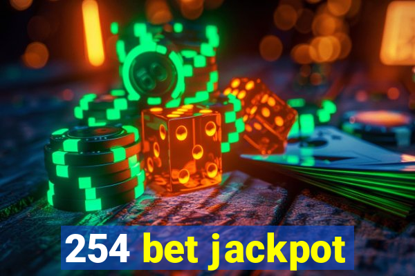 254 bet jackpot