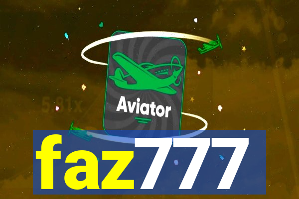 faz777