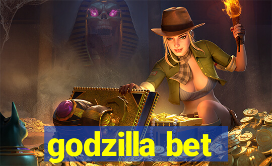 godzilla bet