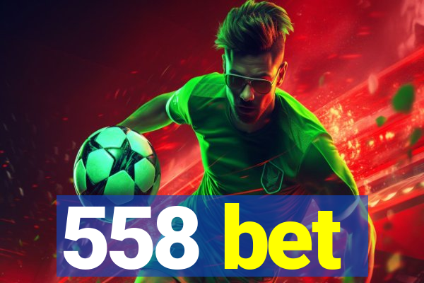 558 bet