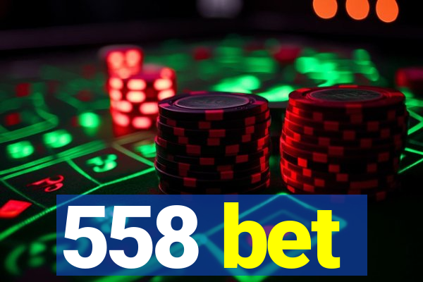 558 bet