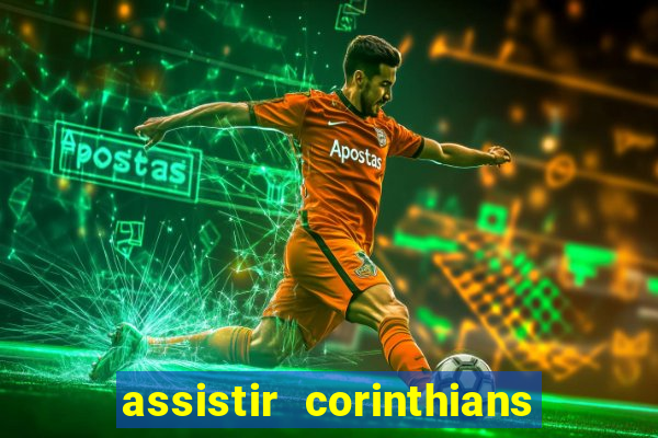 assistir corinthians x palmeiras ao vivo futemax