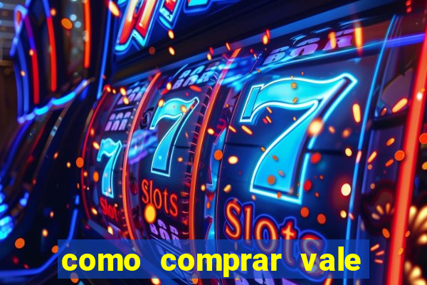 como comprar vale sorte online