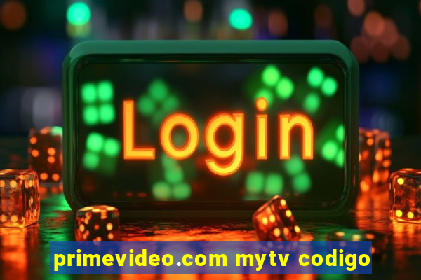 primevideo.com mytv codigo