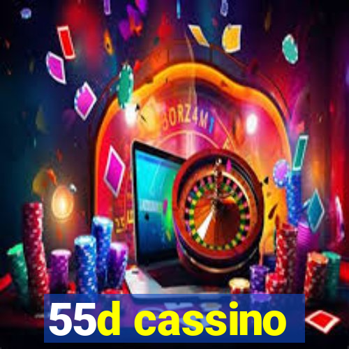 55d cassino