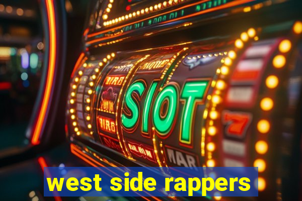 west side rappers