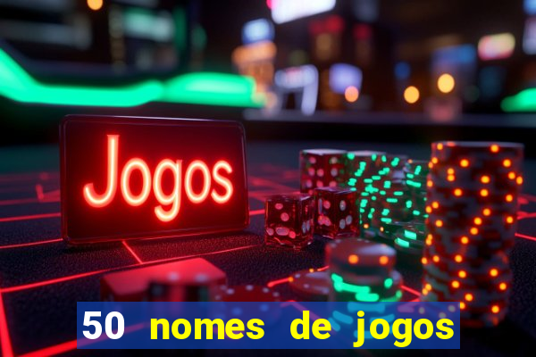 50 nomes de jogos com bola