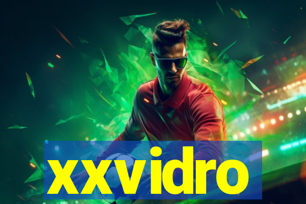 xxvidro