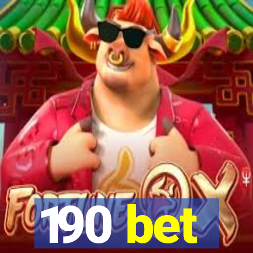 190 bet