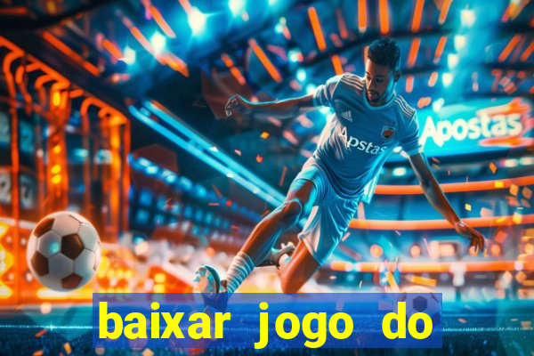 baixar jogo do tigrinho demo