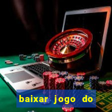 baixar jogo do tigrinho demo