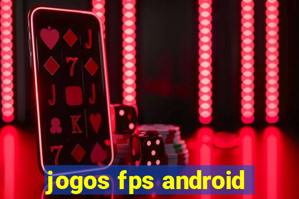 jogos fps android