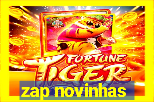 zap novinhas