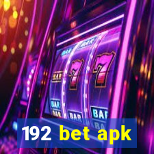 192 bet apk