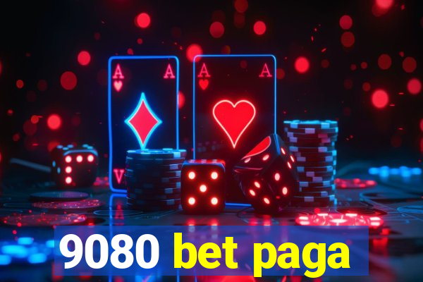 9080 bet paga