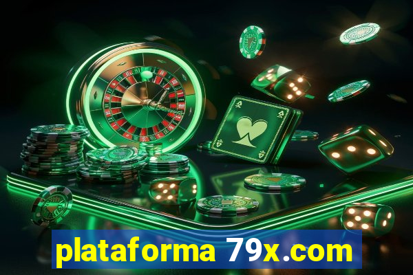 plataforma 79x.com