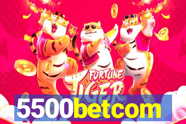 5500betcom