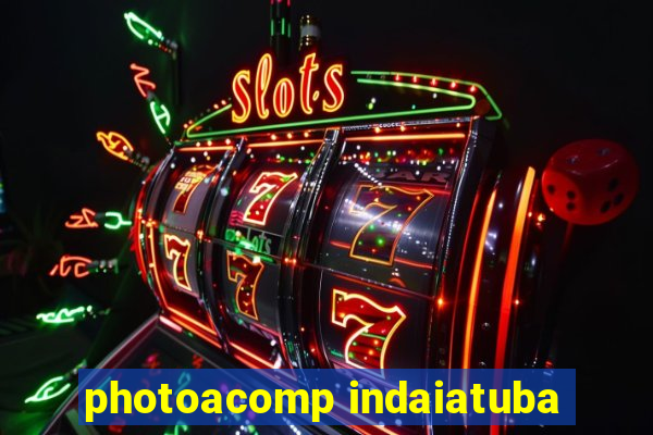 photoacomp indaiatuba