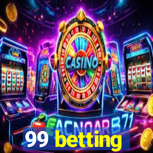 99 betting