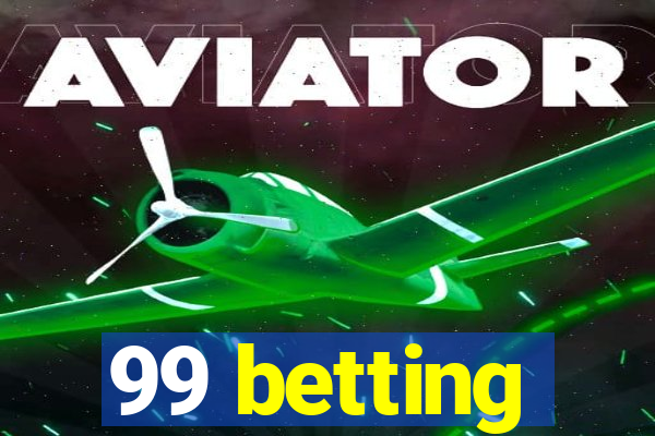 99 betting