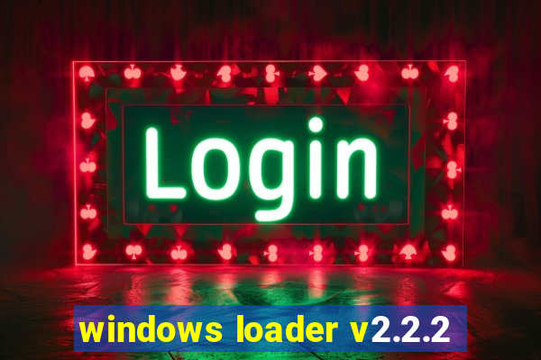 windows loader v2.2.2