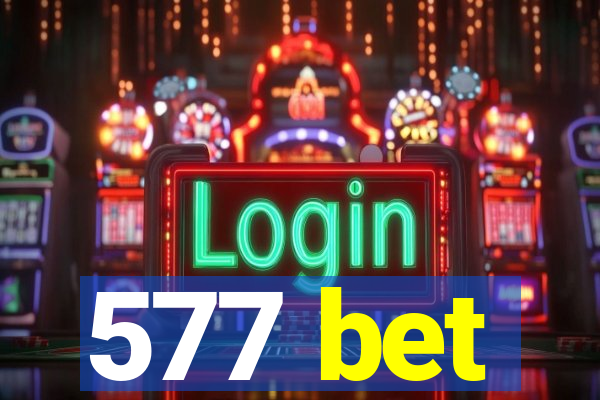 577 bet