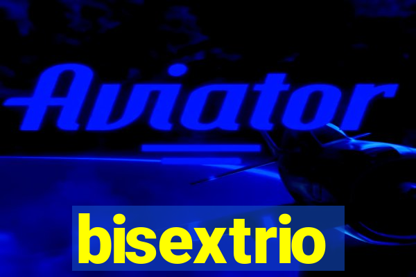 bisextrio