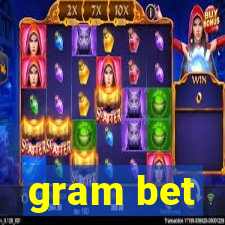 gram bet