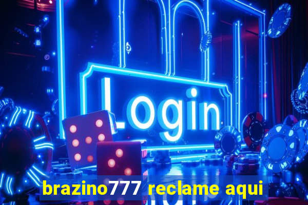 brazino777 reclame aqui