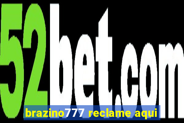 brazino777 reclame aqui