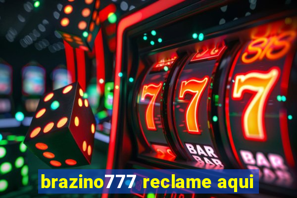 brazino777 reclame aqui